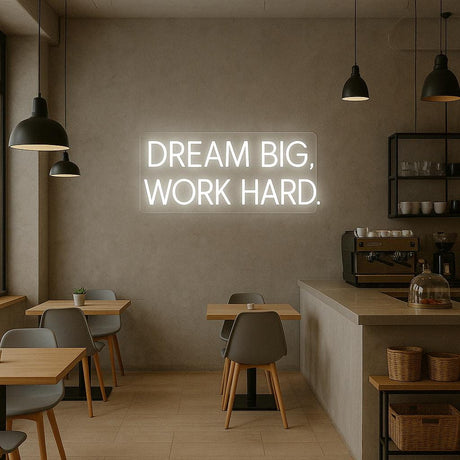 Dream Big Work Hard – Motivational LED Wall Art, Unique Light for Office, Bedroom, Studio, Creative Decor, Inspirational Gift - CityNeon