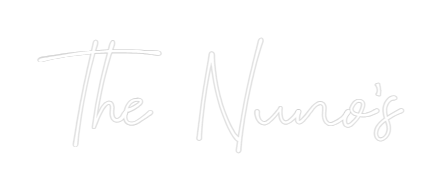 Custom Neon: The Nuno's