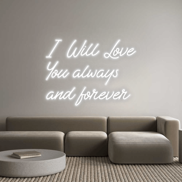 Custom Neon: I Will Love ... - CityNeon