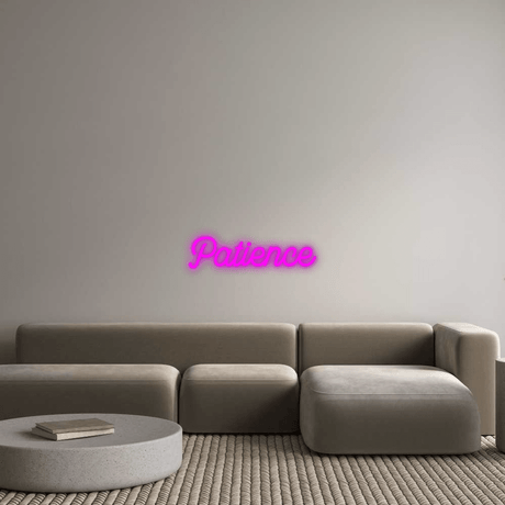 Custom Neon: Patience - CityNeon