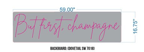 Custom Neon Sign "But first, champagne" - CityNeon