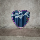 Heart mirror "You're like really pretty" - 26x26" inches - CityNeon