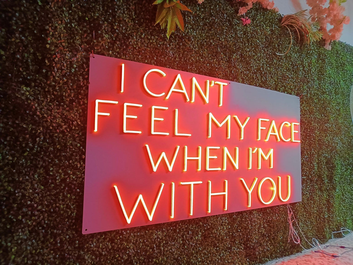 I Can’t Feel My Face Neon Sign - CityNeon