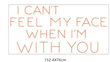 I Can’t Feel My Face Neon Sign - CityNeon
