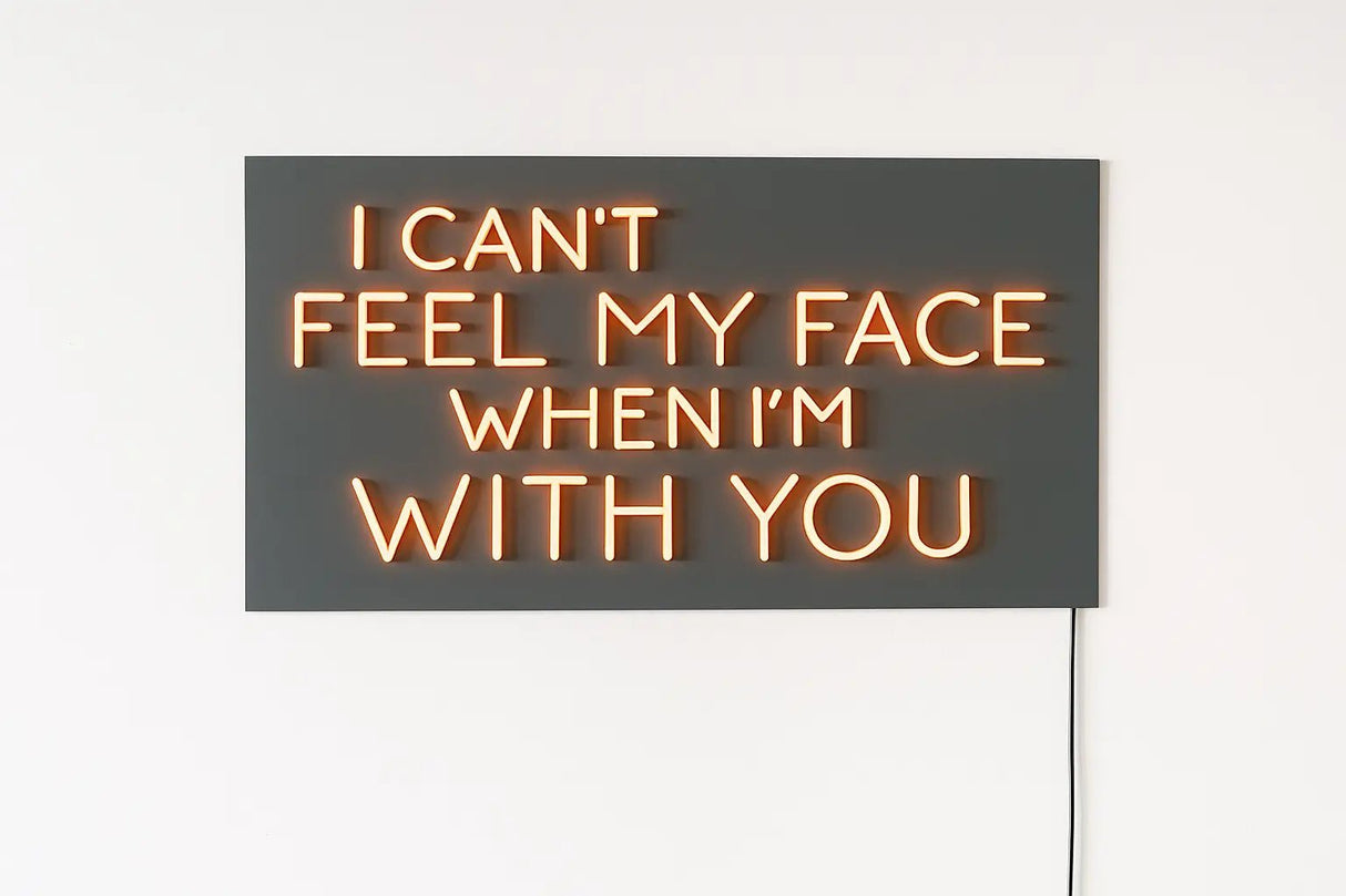 I Can’t Feel My Face Neon Sign - CityNeon
