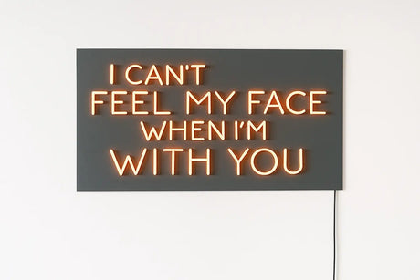 I Can’t Feel My Face Neon Sign - CityNeon
