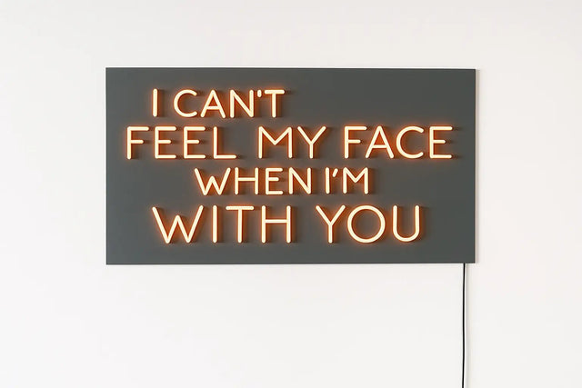 I Can’t Feel My Face Neon Sign - CityNeon