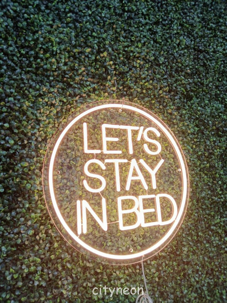 “Let’s stay in bed” Neon Sign Bedroom Decor – Unique Wall Hanging Light for Above Bed Space - CityNeon